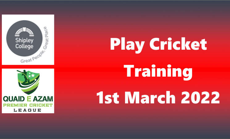 Play Cricket Training - Tuesday, 1st March 2022 @ Shipley College : Start at 6.30pm
