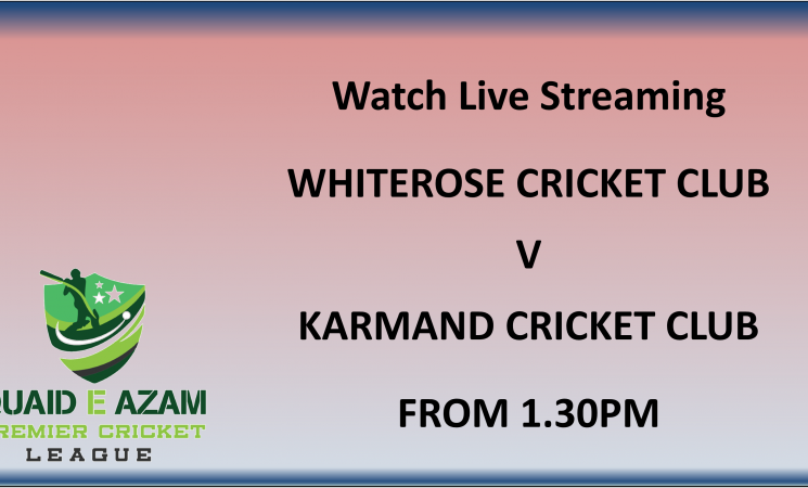 Live Streaming – Top of the table fixture between Whiterose CC v Karmand CC