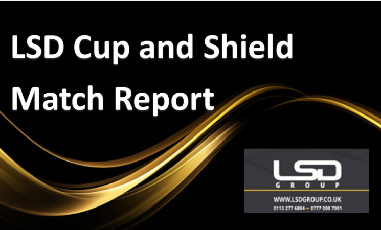 LSD Cup and Shield - Match Report