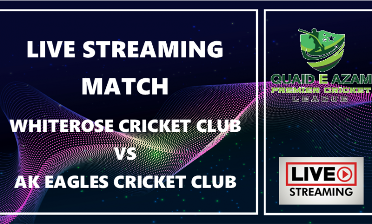Live Streaming : AK Eagles CC  v Whiterose CC