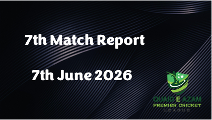 Match Report 7th June 26